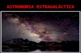 ASTRONOMIA EXTRAGALÁCTICA. Galáxias:...objetos com aparência nebulosa esbranquiçados…! Galáxias:...objetos com aparência nebulosa esbranquiçados…! Romanos.