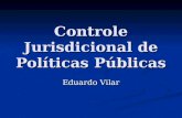 Controle Jurisdicional de Políticas Públicas Eduardo Vilar.