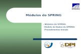 Módulos do SPRING - Módulos do SPRING - Modelo de Dados do SPRING - Procedimentos Iniciais.