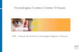 IPDI – Instituto de Peritos em Tecnologias Digitais e Telecom Tecnologias Contra Crimes Virtuais.
