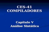 CES-41 COMPILADORES Capítulo V Análise Sintática.