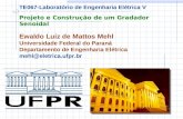 Projeto e Construção de um Gradador Senoidal Ewaldo Luiz de Mattos Mehl Universidade Federal do Paraná Departamento de Engenharia Elétrica mehl@eletrica.ufpr.br.