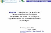 Transferência de Tecnologia PROETA - PROETA - Programa de Apoio ao Desenvolvimento de Novas Empresas de Base Tecnológica Agropecuária e à Transferência.