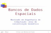 UERJ - Março 2001© Oscar Luiz Monteiro de Farias1 Bancos de Dados Espaciais Mestrado em Engenharia de Computação: área de concentração Geomática.