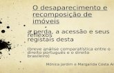 O desaparecimento e recomposição de imóveis a perda, a acessão e seus reflexos registais desta (breve análise comparatística entre o direito português.