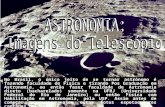 No Brasil, o único jeito de se tornar astrônomo é fazendo faculdade de Física e tirando Pos Graduação em Astronomia, ou então fazer faculdade de Astronomia.