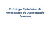 Catálogo Eletrônico de Artesanato do Aposentado Serrano.