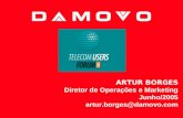 ARTUR BORGES Diretor de Operações e Marketing Junho/2005 artur.borges@damovo.com.