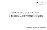 Mecânico automotivo Freios Convencionais Técnico Joacir Gomes.