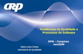 Tendências da Qualidade e Processos de Software SPIN – Campinas nov/2009 Mario Lúcio Côrtes Assessoria da Qualidade.