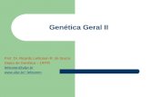Genética Geral II Prof. Dr. Ricardo Lehtonen R. de Souza Depto de Genética – UFPR lehtonen@ufpr.br lehtonen.