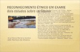Em 1994, por solicitação da FUNAI, Maria Hilda Baqueiro Paraíso, então mestre em Ciências Sociais e professora de Antropologia da Universidade Federal.