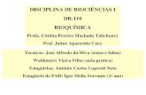DISCIPLINA DE BIOCIÊNCIAS I DB-110 BIOQUÍMICA Profa. Cínthia Pereira Machado Tabchoury Prof. Jaime Aparecido Cury Técnicos: José Alfredo da Silva (notas.