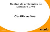Luiz Fuzaro Gestão de ambientes de Software Livre Certificações.