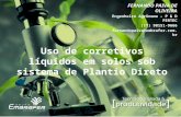 Uso de corretivos líquidos em solos sob sistema de Plantio Direto FERNANDO PAIVA DE OLIVEIRA Engenheiro Agrônomo – P & D FERTEC (17) 98151-9666 fernandopaiva@embrafer.com.br.