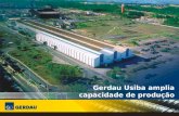 Gerdau Usiba amplia capacidade de produção. Grupo Gerdau.