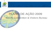 PLANO DE AÇÃO 2009 Recife Convention & Visitors Bureau.