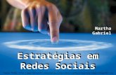 Martha Gabriel Estratégias em Redes Sociais Estratégias em Redes Sociais Imagem fonte: .