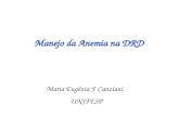 Manejo da Anemia na DRD Maria Eugênia F Canziani UNIFESP.