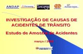 Março / 2002 INVESTIGAÇÃO DE CAUSAS DE ACIDENTES DE TRÂNSITO Estudo de Amostra de Acidentes.