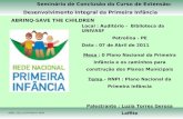Seminário de Conclusão do Curso de Extensão: Desenvolvimento Integral da Primeira Infância ABRINQ-SAVE THE CHILDREN Local : Auditório - Biblioteca da UNIVASF.