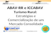 ABAV-RR e ICCABAV Turismo Rural: Estratégias e Comercialização de um Mercado Consolidado.