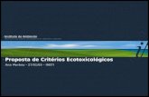 Proposta de Critérios Ecotoxicológicos Ana Morbey - 27/01/05 – INETI.