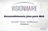 Desenvolvimento Java para Web Osvaldo Pinali Doederlein Visionnaire.