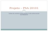 TIPOS DE TESTES APLICÁVEIS E NÃO APLICÁVEIS AO PROJETO Projeto – PSA 20101.