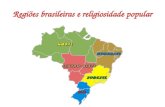 Regiões brasileiras e religiosidade popular. Região Nordeste Igreja N. Sra. da Conceição da Praia, em Salvador, onde foram construídas 365 igrejas, uma.