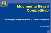 Movimento Brasil Competitivo Instituições que promovem o comércio exterior dezembro 2006.