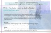 MBC - REDE DE COMPETITIVIDADE Instituições que promovem a excelência da gestão FNQ - Fundação Nacional da Qualidade  Entidade sem.