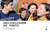 UNIVERSIDADE DO PORTO Portugal. A Universidade do Porto é a maior instituição de ensino e investigação científica de Portugal, estando classificada entre.