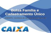 Bolsa Família e Cadastramento Único GISES/FL: Gerência de Serviços Sociais em SC.