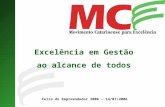 Excelência em Gestão ao alcance de todos Feira do Empreendedor 2006 – 14/07/2006.