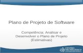 Plano de Projeto de Software Competência: Analisar e Desenvolver o Plano de Projeto (Estimativas)