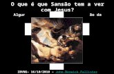 IBVNG– 16/10/2010 – John Beswick Pallister O que é que Sansão tem a ver com Jesus? Alguns princípios de interpretação da Bíblia\