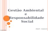 P ROFª. M ARLON S ANTOS Gestão Ambiental e Responsabilidade Social 1.