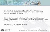 BIREME 37 anos na cooperação técnica em informação científica técnica em saúde no Brasil, América Latina e Caribe X Reunião da Rede Brasileira de Informação.