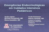 Emergências Endocrinológicas em Cuidados Intensivos Pediátricos Versão original: Michael Karadsheh, MD Mona Zawaideh, MD Versão Portuguesa: Helena Almeida,