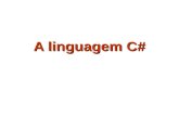 A linguagem C#. Sobre o que iremos falar... As características mais importantes da linguagem C# As características mais importantes da linguagem C# Alguma.