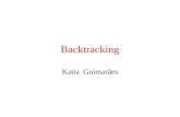 Backtracking Katia Guimarães. katia@cin.ufpe.br2 Backtracking Técnica em procedimentos de busca que corresponde ao retorno de uma exploração. Ex: (já