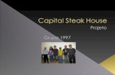 Capital Steak House é uma casa com excelência em qualidade e serviço revolucionário. A começar pelo cardápio que, reúne uma grande variedade de pratos,
