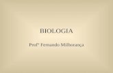 BIOLOGIA Profº Fernando Milhorança. Mitose e Meiose.