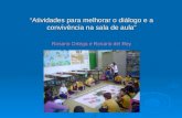 Atividades para melhorar o diálogo e a convivência na sala de aula Rosario Ortega e Rosario del Rey.