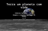 Ciências Naturais – 7ºano Imagens e esquemas retirados do GoogleGoogle J.L.F Este recurso pode ser usado e editado sem restrições Terra um planeta com.