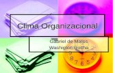 Clima Organizacional Gabriel de Matos Washigton Rocha.