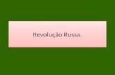 Revolução Russa.. Queda de Impérios: Império Autro-Húngaro. Império Turco-Otomano. Império Russo. Nascimento de países: Polônia. Iugoslávia. Hungria.