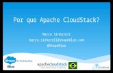 Por que Apache CloudStack? Marco Sinhoreli marco.sinhoreli@shapeblue.com @ShapeBlue.