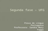Prova de Língua Portuguesa Professora: Sandra Mary Foppa.